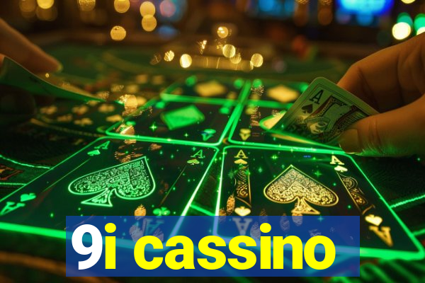 9i cassino